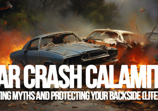AUTO- Car Crash Calamity_ Busting Myths and Protecting Your Backside (Literally)