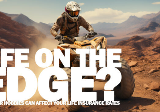 LIFE-Life on the Edge_ How Your Hobbies Can Affect Your Life Insurance Rates_